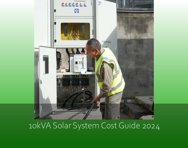 10kVA Solar System Cost Guide 2024