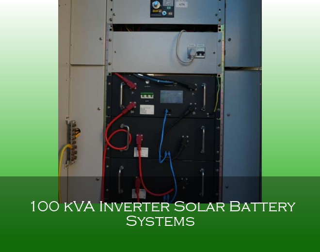 100 kVA Inverter Solar Battery Systems