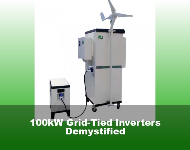 100kW Grid-Tied Inverters Demystified