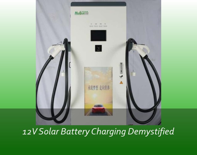 12V Solar Battery Charging Demystified