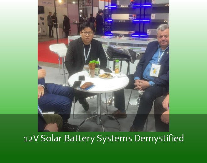 12V Solar Battery Systems Demystified
