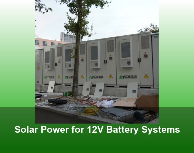 Solar Power for 12V Battery Systems