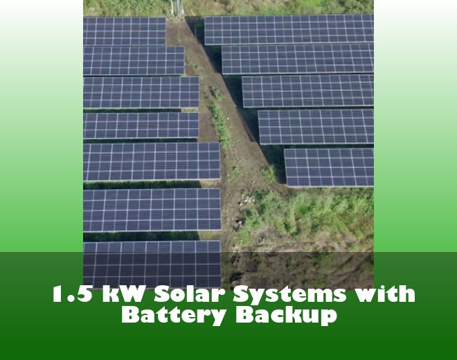 1.5 kW Solar Systems with Battery Backup