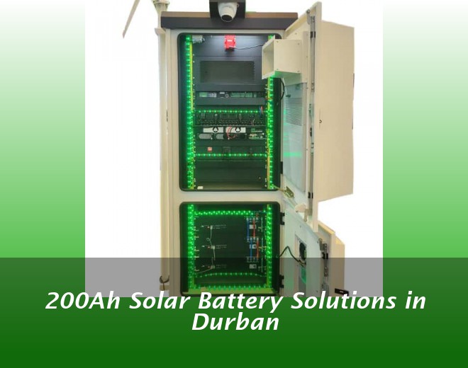 200Ah Solar Battery Solutions in Durban