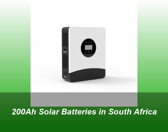 200Ah Solar Batteries in South Africa