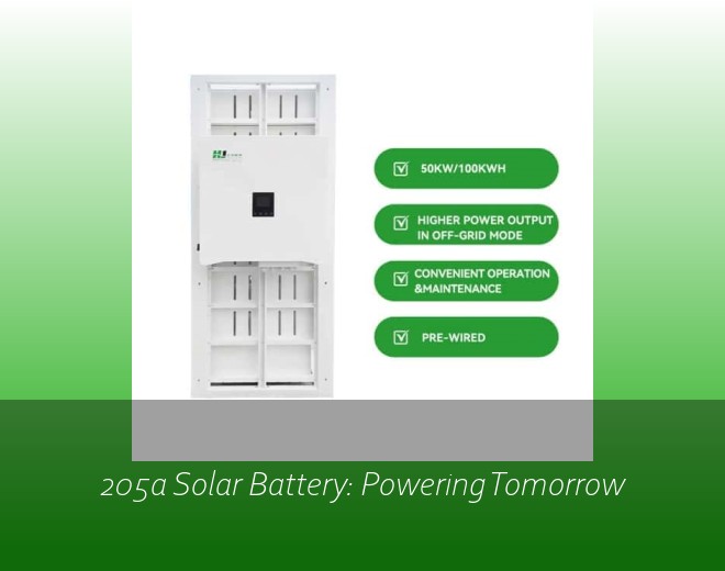 205a Solar Battery: Powering Tomorrow