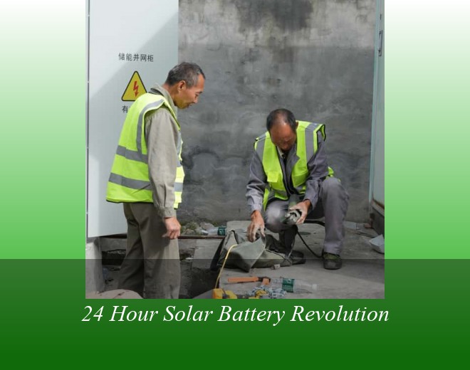 24 Hour Solar Battery Revolution