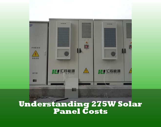 Understanding 275W Solar Panel Costs