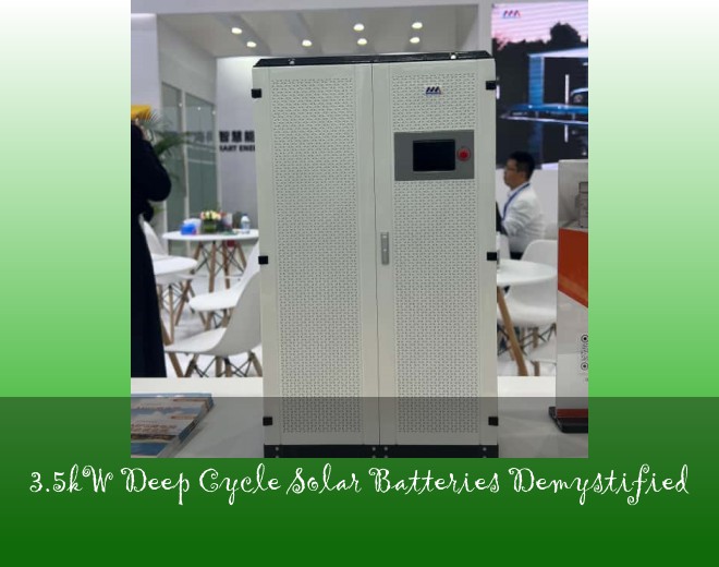 3.5kW Deep Cycle Solar Batteries Demystified