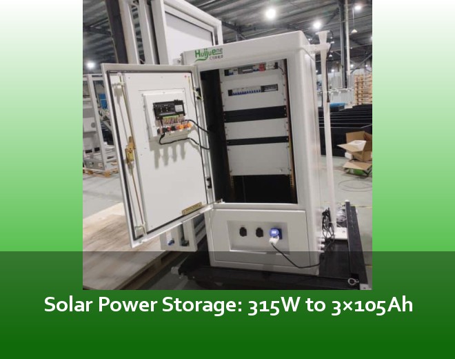 Solar Power Storage: 315W to 3×105Ah