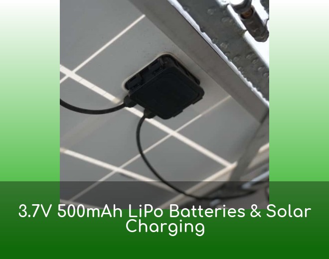 3.7V 500mAh LiPo Batteries & Solar Charging