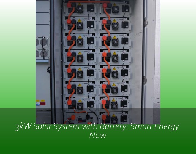 3kW Solar System with Battery: Smart Energy Now