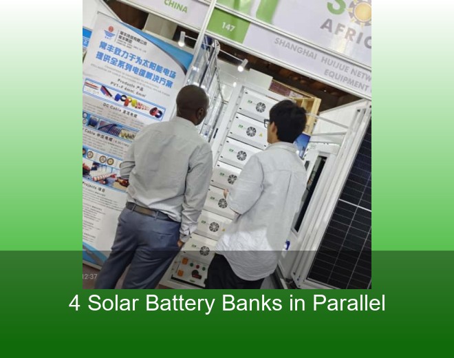 4 Solar Battery Banks in Parallel
