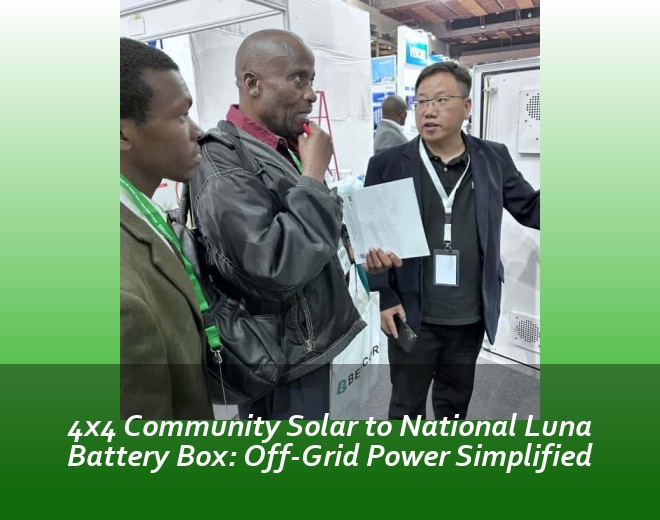 4x4 Community Solar to National Luna Battery Box: Off-Grid Power Simplified