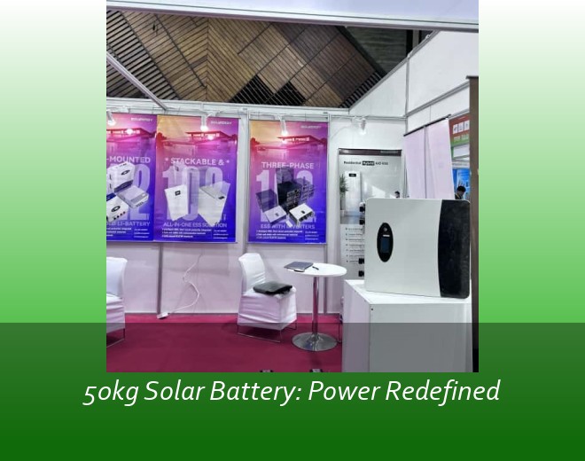 50kg Solar Battery: Power Redefined