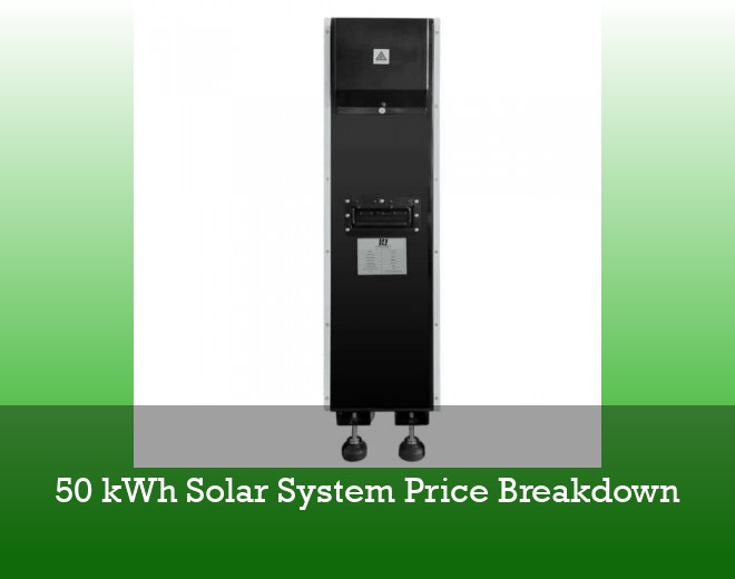 50 kWh Solar System Price Breakdown