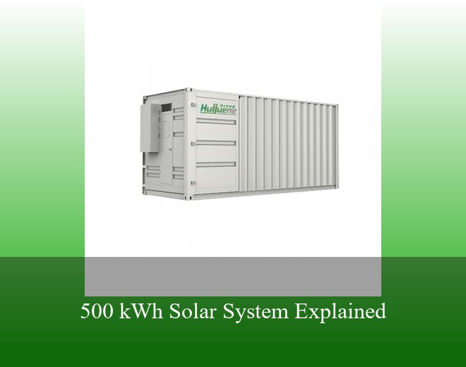 500 kWh Solar System Explained