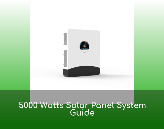 5000 Watts Solar Panel System Guide