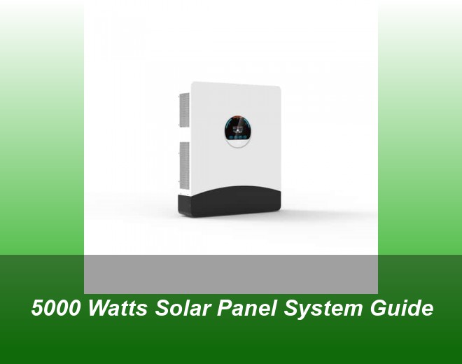 5000 Watts Solar Panel System Guide