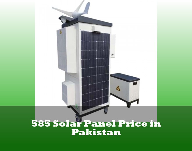 585 Solar Panel Price in Pakistan