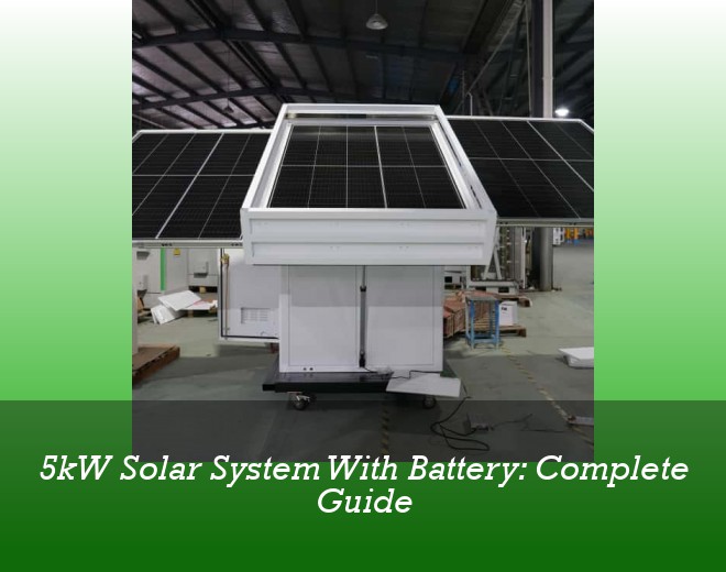 5kW Solar System With Battery: Complete Guide