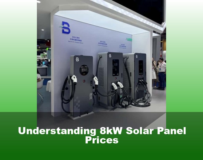 Understanding 8kW Solar Panel Prices