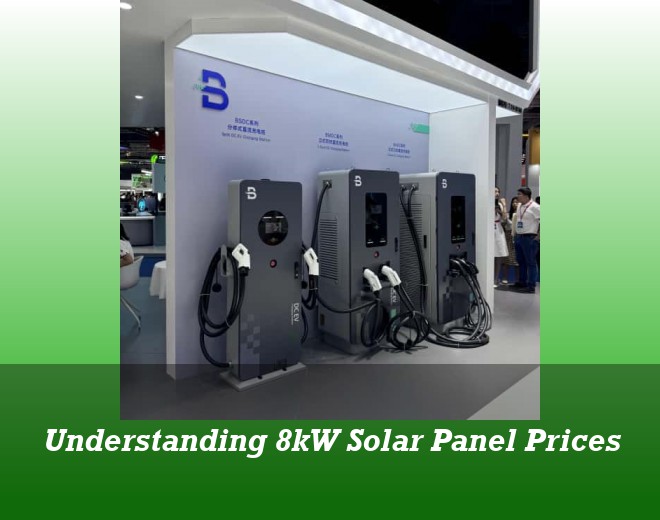 Understanding 8kW Solar Panel Prices