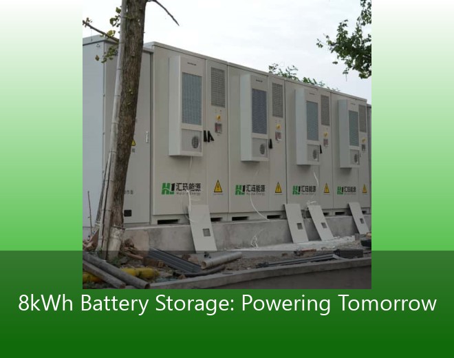 8kWh Battery Storage: Powering Tomorrow