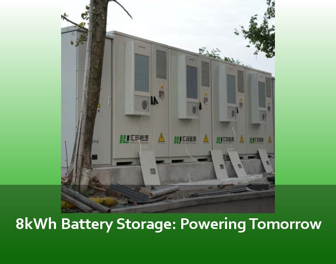 8kWh Battery Storage: Powering Tomorrow