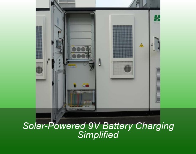 Solar-Powered 9V Battery Charging Simplified