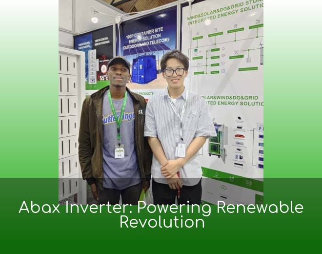 Abax Inverter: Powering Renewable Revolution