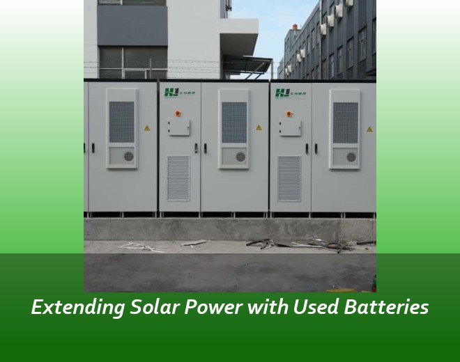 Extending Solar Power with Used Batteries