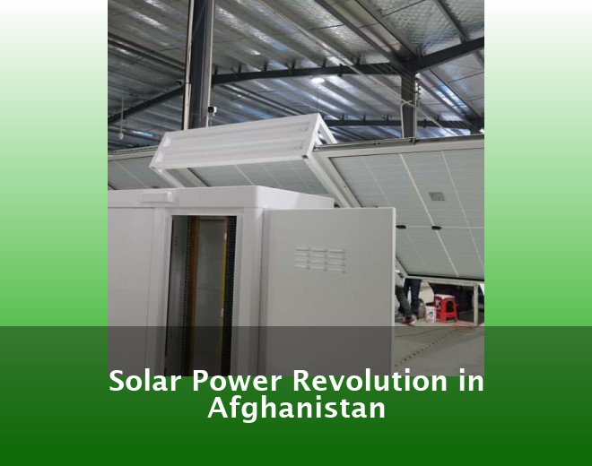 Solar Power Revolution in Afghanistan