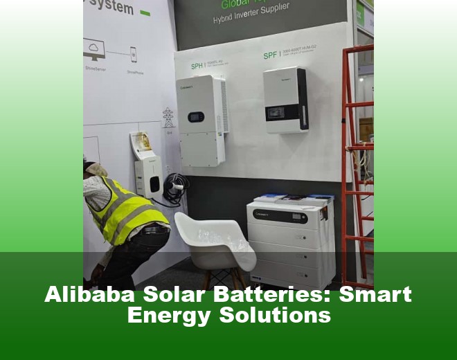 Alibaba Solar Batteries: Smart Energy Solutions