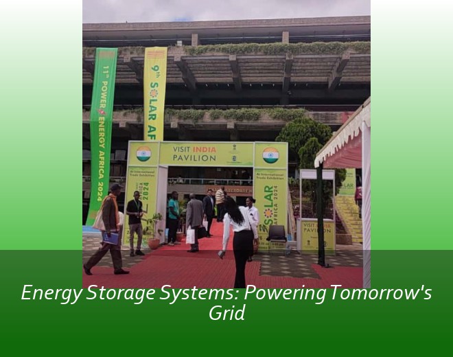 Energy Storage Systems: Powering Tomorrow's Grid
