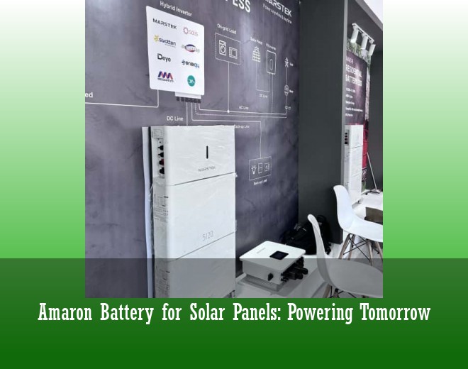 Amaron Battery for Solar Panels: Powering Tomorrow