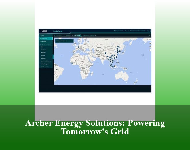 Archer Energy Solutions: Powering Tomorrow's Grid