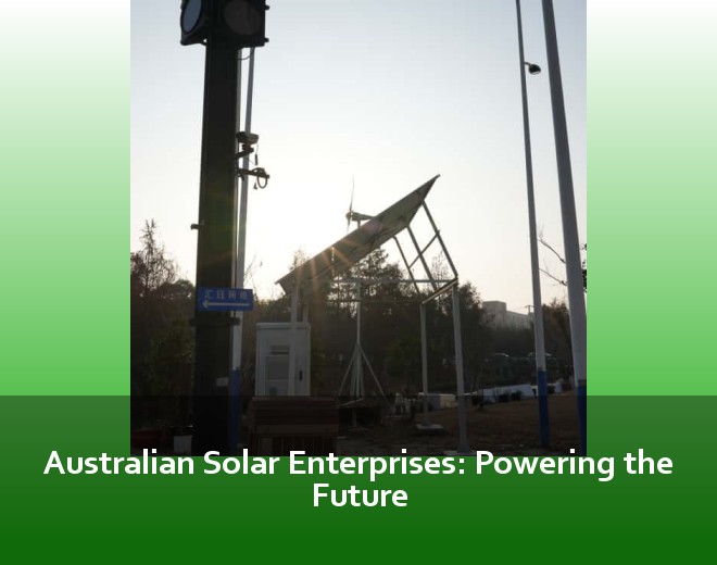 Australian Solar Enterprises: Powering the Future