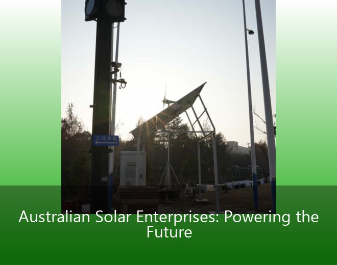 Australian Solar Enterprises: Powering the Future