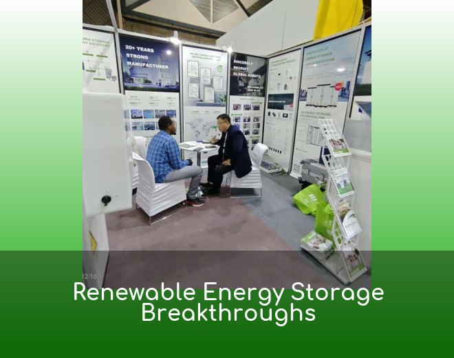 Renewable Energy Storage Breakthroughs