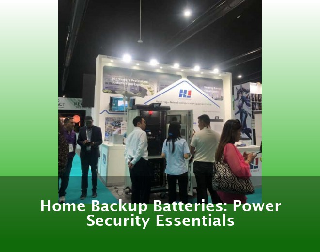 Home Backup Batteries: Power Security Essentials