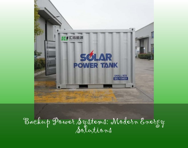 Backup Power Systems: Modern Energy Solutions
