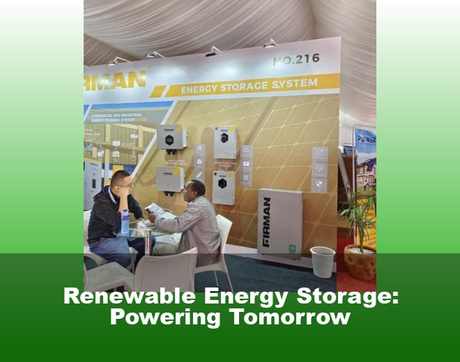 Renewable Energy Storage: Powering Tomorrow