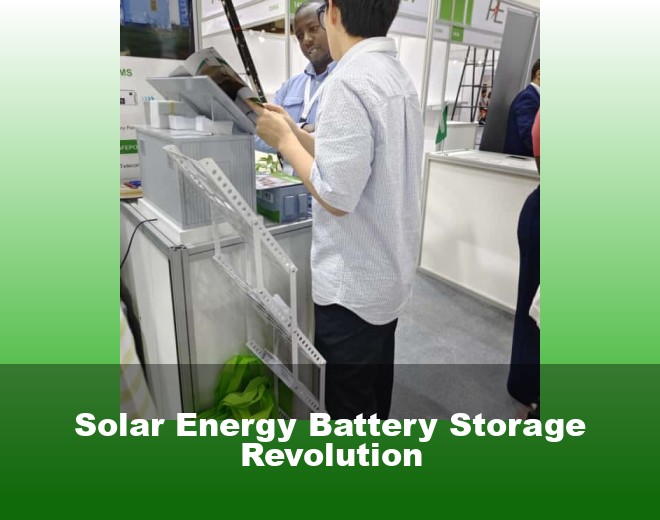 Solar Energy Battery Storage Revolution