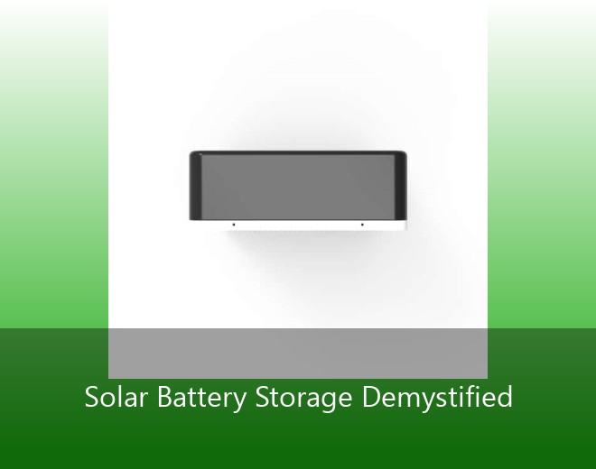 Solar Battery Storage Demystified