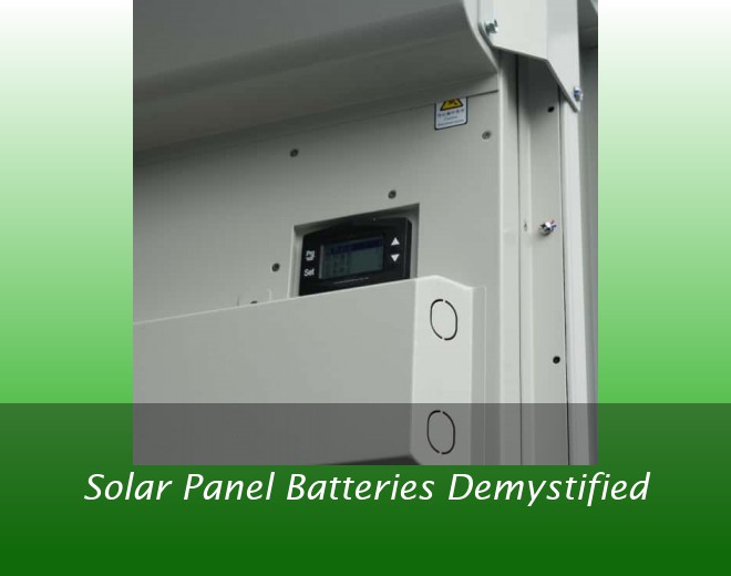 Solar Panel Batteries Demystified