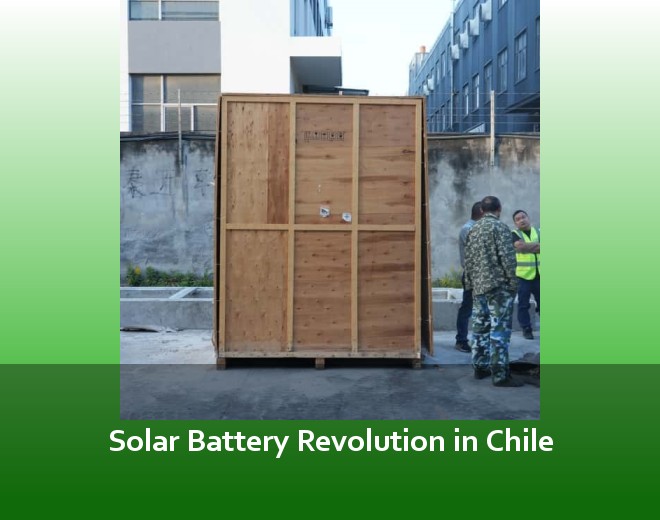 Solar Battery Revolution in Chile