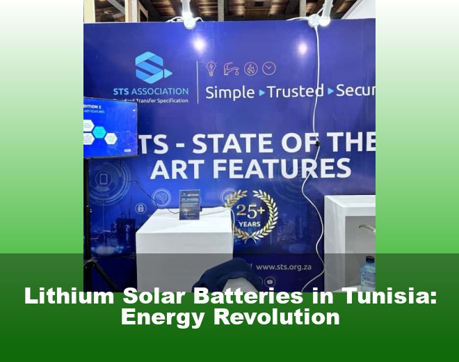 Lithium Solar Batteries in Tunisia: Energy Revolution