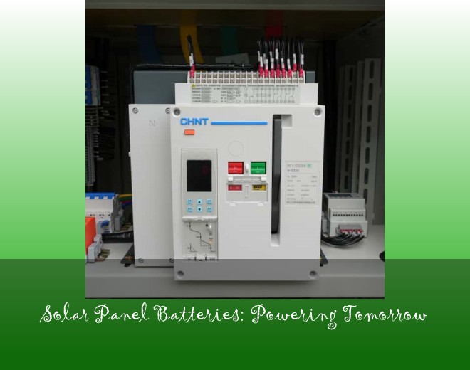 Solar Panel Batteries: Powering Tomorrow