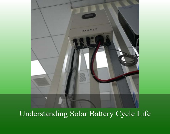 Understanding Solar Battery Cycle Life